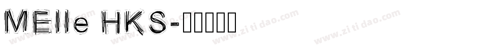 MElle HKS字体转换